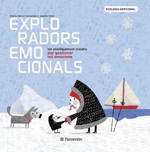 EXPLORADORS EMOCIONALS | 9788434238374 | CONANGLE, MARIA MERCÈ / SOLER,JAUME | Llibreria Online de Vilafranca del Penedès | Comprar llibres en català