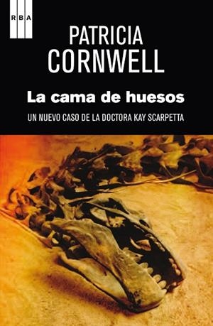 CAMA DE HUESOS | 9788490065990 | CORNWELL , PATRICIA | Llibreria Online de Vilafranca del Penedès | Comprar llibres en català