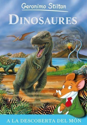 DINOSAURES GERONIMO STILTON | 9788499323527 | STILTON, GERONIMO | Llibreria L'Odissea - Libreria Online de Vilafranca del Penedès - Comprar libros