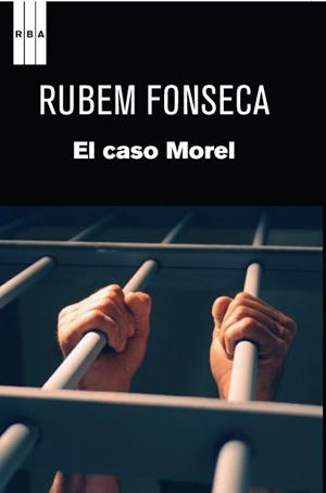 EL CASO MOREL | 9788490062548 | FONSECA , RUBEM | Llibreria Online de Vilafranca del Penedès | Comprar llibres en català