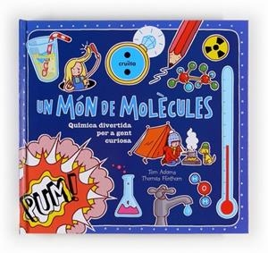 UN MON DE MOLECULES | 9788466130998 | ADAMS, TOM | Llibreria L'Odissea - Libreria Online de Vilafranca del Penedès - Comprar libros
