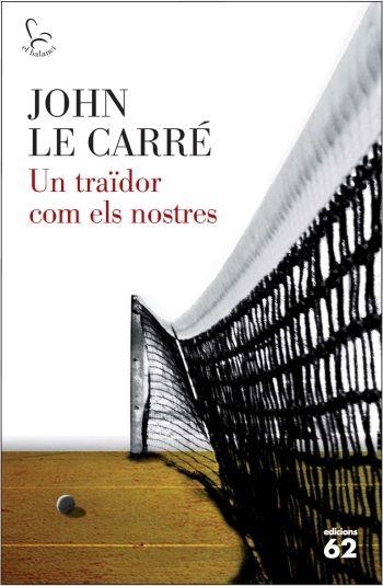 UN TRAÏDOR COM ELS NOSTRES | 9788429767117 | LE CARRE, JOHN | Llibreria Online de Vilafranca del Penedès | Comprar llibres en català