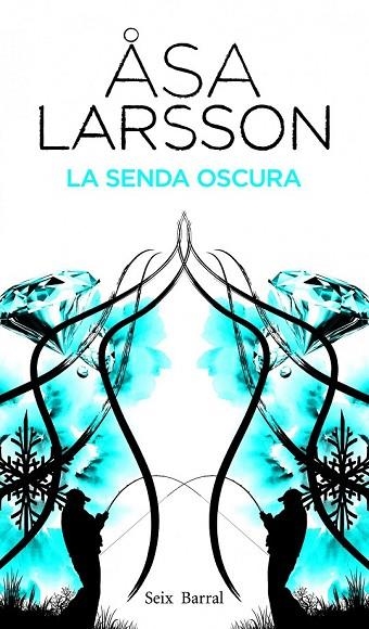 LA SENDA OSCURA | 9788432228810 | LARSSON, ASA | Llibreria L'Odissea - Libreria Online de Vilafranca del Penedès - Comprar libros