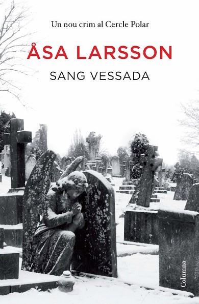 SANG VESSADA | 9788466411202 | LARSSON, ASA | Llibreria Online de Vilafranca del Penedès | Comprar llibres en català