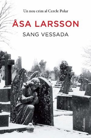 SANG VESSADA | 9788466411202 | LARSSON, ASA | Llibreria Online de Vilafranca del Penedès | Comprar llibres en català