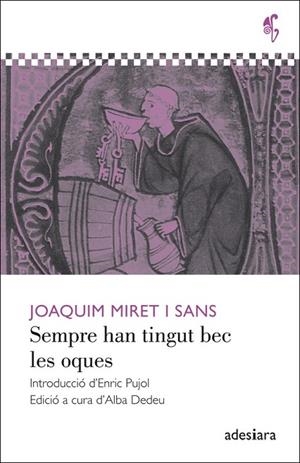 SEMPRE HAN TINGUT BEC LES OQUES | 9788492405596 | MIRET I SANS, JOAQUIM | Llibreria Online de Vilafranca del Penedès | Comprar llibres en català