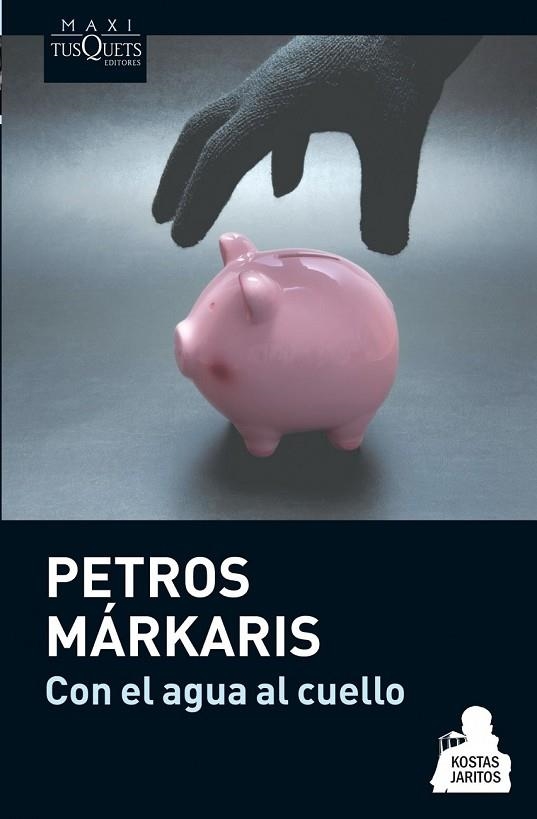 CON EL AGUA AL CUELLO | 9788483837078 | MARKARIS, PETROS | Llibreria L'Odissea - Libreria Online de Vilafranca del Penedès - Comprar libros