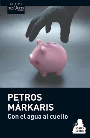 CON EL AGUA AL CUELLO | 9788483837078 | MARKARIS, PETROS | Llibreria Online de Vilafranca del Penedès | Comprar llibres en català