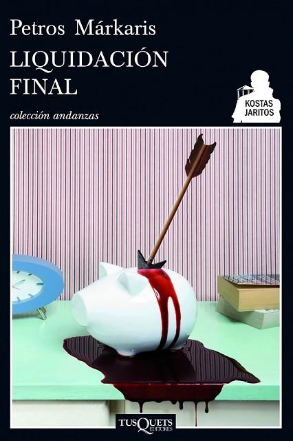 LIQUIDACION FINAL  | 9788483834442 | MARKARIS, PETROS | Llibreria L'Odissea - Libreria Online de Vilafranca del Penedès - Comprar libros
