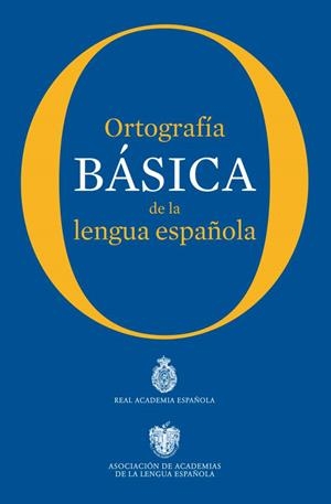 ORTOGRAFIA BASICA DE LA LENGUA ESPAÑOLA | 9788467005004 | AA.VV. | Llibreria L'Odissea - Libreria Online de Vilafranca del Penedès - Comprar libros