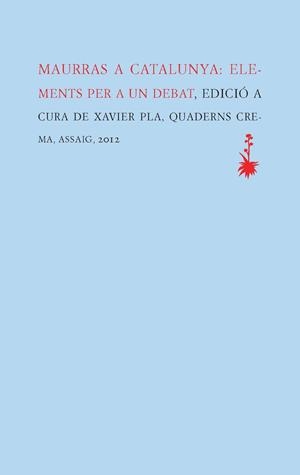 MAURRAS A CATALUNYA ELEMENTS PER A UN DEBAT | 9788477275404 | PLA, XAVIER | Llibreria Online de Vilafranca del Penedès | Comprar llibres en català