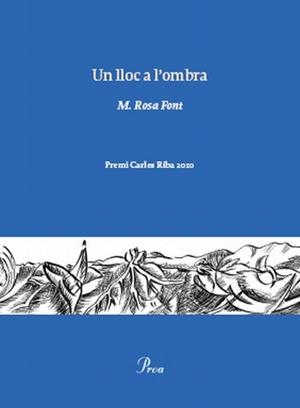 UN LLOC A L'OMBRA | 9788475882222 | FONT, M. ROSA | Llibreria L'Odissea - Libreria Online de Vilafranca del Penedès - Comprar libros
