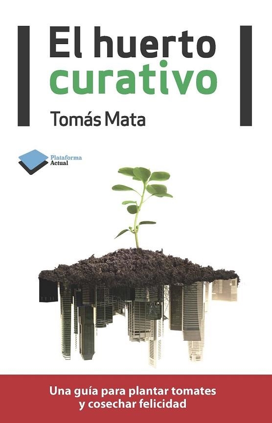 EL HUERTO CURATIVO | 9788415115922 | MATA, TOMAS | Llibreria L'Odissea - Libreria Online de Vilafranca del Penedès - Comprar libros
