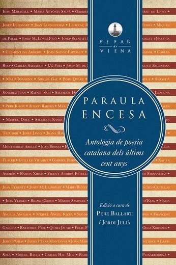 PARAULA ENCESA | 9788483307120 | BALLART, PERE, JULIA, JORDI | Llibreria L'Odissea - Libreria Online de Vilafranca del Penedès - Comprar libros