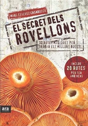 EL SECRET DELS ROVELLONS | 9788492907632 | ESTEVEZ, MARC | Llibreria L'Odissea - Libreria Online de Vilafranca del Penedès - Comprar libros
