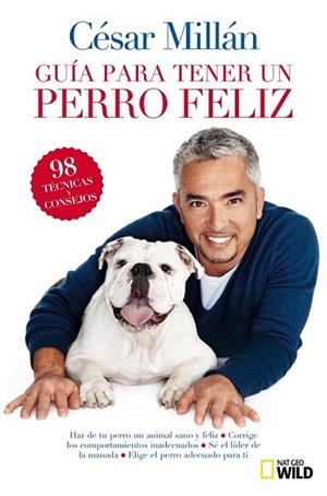 GUIA BREVE PARA TENER UN PERRO FELIZ | 9788482985527 | MILLAN , CESAR | Llibreria L'Odissea - Libreria Online de Vilafranca del Penedès - Comprar libros