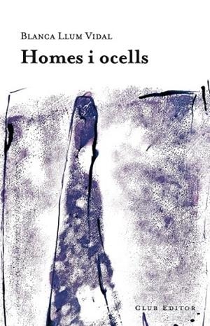 HOMES I OCELLS | 9788473291668 | VIDAL, BLANCA LLUM | Llibreria Online de Vilafranca del Penedès | Comprar llibres en català