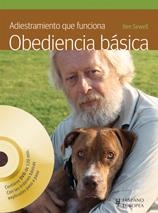 ADIESTRAMIENTO QUE FUNCIONA OBEDIENCIA BASICA (+DVD) | 9788425520211 | SEWELL, KEN | Llibreria L'Odissea - Libreria Online de Vilafranca del Penedès - Comprar libros