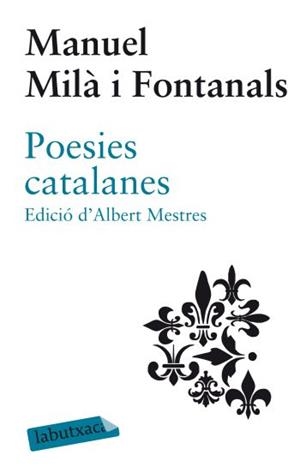 POESIES CATALANES MANUEL MILA I FONTANALS | 9788499302140 | MILA I FONTANALS, MANUEL | Llibreria L'Odissea - Libreria Online de Vilafranca del Penedès - Comprar libros