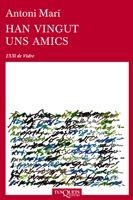 HAN VINGUT UNS AMICS | 9788483832226 | MARI, ANTONI | Llibreria L'Odissea - Libreria Online de Vilafranca del Penedès - Comprar libros