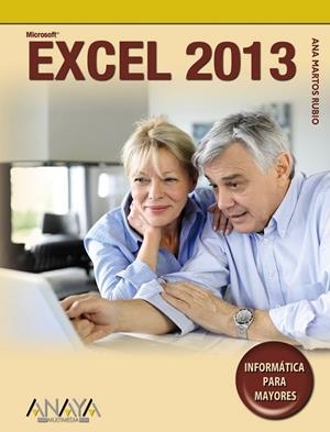 EXCEL 2013 | 9788441533585 | MARTOS RUBIO, ANA | Llibreria Online de Vilafranca del Penedès | Comprar llibres en català