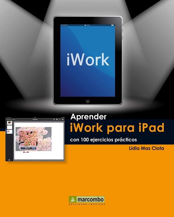 APRENDER IWORK PARA IPAD CON 100 EJERCICIOS PRÁCTICOS | 9788426718211 | MAS CLOTA, LIDIA | Llibreria L'Odissea - Libreria Online de Vilafranca del Penedès - Comprar libros