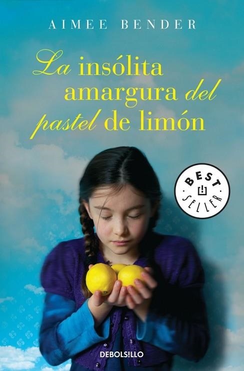 LA INSÓLITA AMARGURA DEL PASTEL DE LIMÓN | 9788499898629 | BENDER,AIMEE | Llibreria Online de Vilafranca del Penedès | Comprar llibres en català