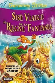 SISÈ VIATGE AL REGNE DE LA FANTASIA | 9788499325552 | STILTON, GERONIMO | Llibreria Online de Vilafranca del Penedès | Comprar llibres en català