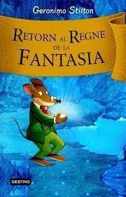 RETORN AL REGNE DE LA FANTASIA | 9788492790203 | SITLTON, GERONIMO | Llibreria L'Odissea - Libreria Online de Vilafranca del Penedès - Comprar libros