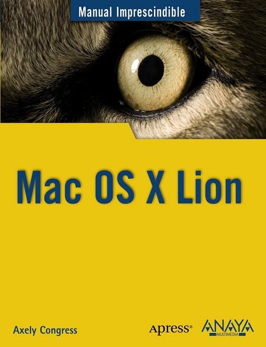 MAC OS X LION | 9788441530621 | CONGRESS, AXELY | Llibreria L'Odissea - Libreria Online de Vilafranca del Penedès - Comprar libros