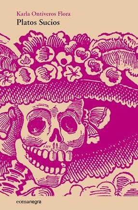 PLATOS SUCIOS | 9788415097778 | ONTIVEROS, KARLA | Llibreria Online de Vilafranca del Penedès | Comprar llibres en català