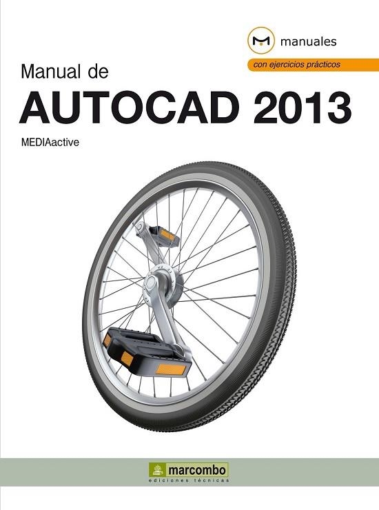 MANUAL DE AUTOCAD 2013 | 9788426718983 | MEDIAACTIVE | Llibreria L'Odissea - Libreria Online de Vilafranca del Penedès - Comprar libros