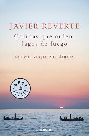 COLINAS QUE ARDEN LAGOS DE FUEGO | 9788490322253 | REVERTE, JAVIER | Llibreria L'Odissea - Libreria Online de Vilafranca del Penedès - Comprar libros