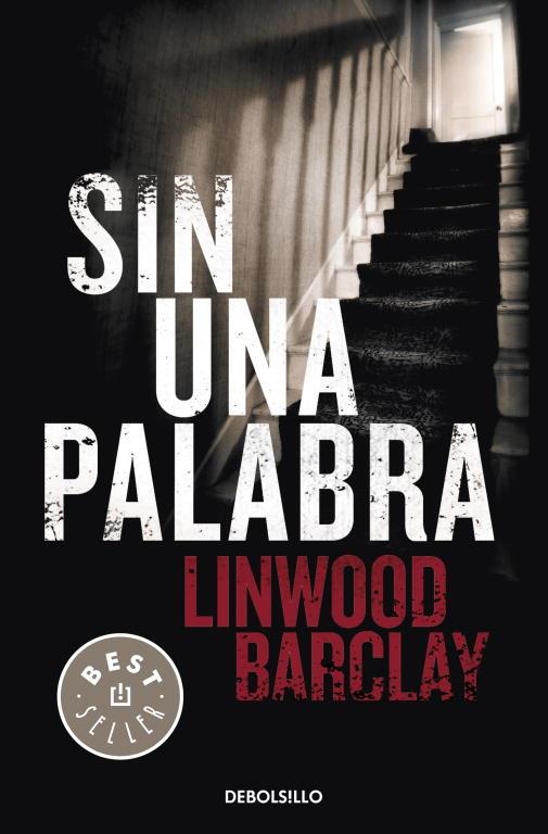 SIN UNA PALABRA | 9788499083186 | BARCLAY, LINWOOD | Llibreria L'Odissea - Libreria Online de Vilafranca del Penedès - Comprar libros