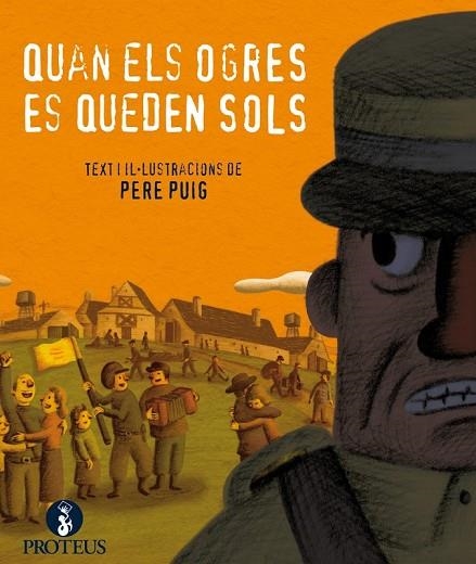 QUAN ELS OGRES ES QUEDEN SOLS | 9788415549499 | PUIG PARONELLA, PERE | Llibreria Online de Vilafranca del Penedès | Comprar llibres en català