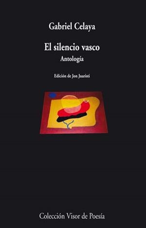 EL SILENCIO VASCO | 9788498958034 | CELAYA, GABRIEL | Llibreria L'Odissea - Libreria Online de Vilafranca del Penedès - Comprar libros