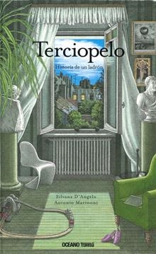 TERCIOPELO - HISTORIA DE UN LADRON | 9786074003062 | D'ANGELO, SILVANA/MARINONI, ANTONIO | Llibreria L'Odissea - Libreria Online de Vilafranca del Penedès - Comprar libros