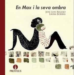 EN MAX I LA SEVA OMBRA | 9788415549734 | REGOJO, JOSE LUIS / BORRAS, LAURA | Llibreria Online de Vilafranca del Penedès | Comprar llibres en català