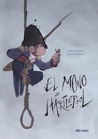 EL MONO DE HARTLEPOOL | 9788415850014 | LUPANO, WILFRIED (1971- ) | Llibreria L'Odissea - Libreria Online de Vilafranca del Penedès - Comprar libros