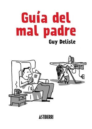 GUÍA DEL MAL PADRE | 9788415685098 | DELISLE, GUY | Llibreria L'Odissea - Libreria Online de Vilafranca del Penedès - Comprar libros