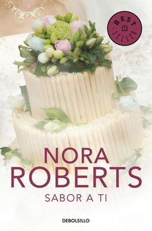 SABOR A TI | 9788499895291 | ROBERTS, NORA | Llibreria Online de Vilafranca del Penedès | Comprar llibres en català