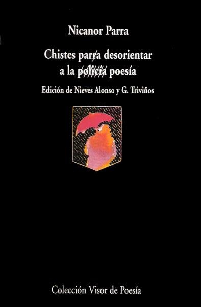 CHISTES PARA DESORIENTAR A LA POESIA | 9788475222363 | PARRA, NICANOR | Llibreria L'Odissea - Libreria Online de Vilafranca del Penedès - Comprar libros