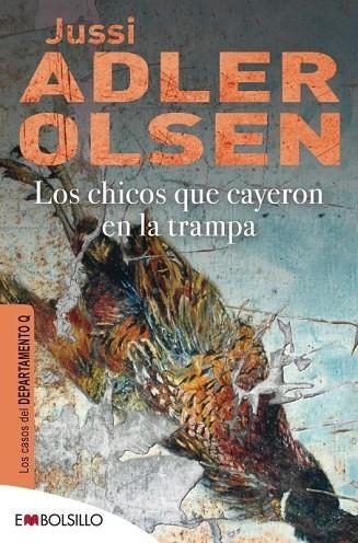 LOS CHICOS QUE CAYERON EN LA TRAMPA | 9788415140603 | ADLER OLSEN, JUSSI | Llibreria L'Odissea - Libreria Online de Vilafranca del Penedès - Comprar libros