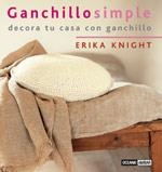 GANCHILLO SIMPLE | 9788475564005 | KNIGHT, ERIKA | Llibreria L'Odissea - Libreria Online de Vilafranca del Penedès - Comprar libros