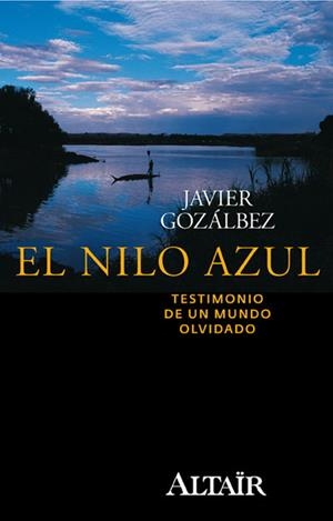 EL NILO AZUL | 9788493927424 | GOZALBEZ, JAVIER | Llibreria L'Odissea - Libreria Online de Vilafranca del Penedès - Comprar libros