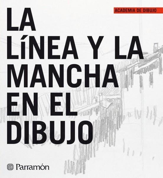 LA LINEA Y LA MANCHA EN EL DIBUJO | 9788434227293 | AA. VV. | Llibreria L'Odissea - Libreria Online de Vilafranca del Penedès - Comprar libros