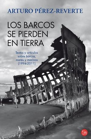 LOS BARCOS SE PIERDEN EN TIERRA | 9788466325974 | PEREZ-REVERTE GUTIERREZ, ARTURO | Llibreria Online de Vilafranca del Penedès | Comprar llibres en català