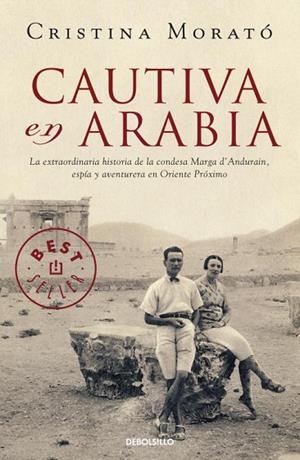 CAUTIVA EN ARABIA | 9788499081977 | MORATO, CRISTINA | Llibreria L'Odissea - Libreria Online de Vilafranca del Penedès - Comprar libros