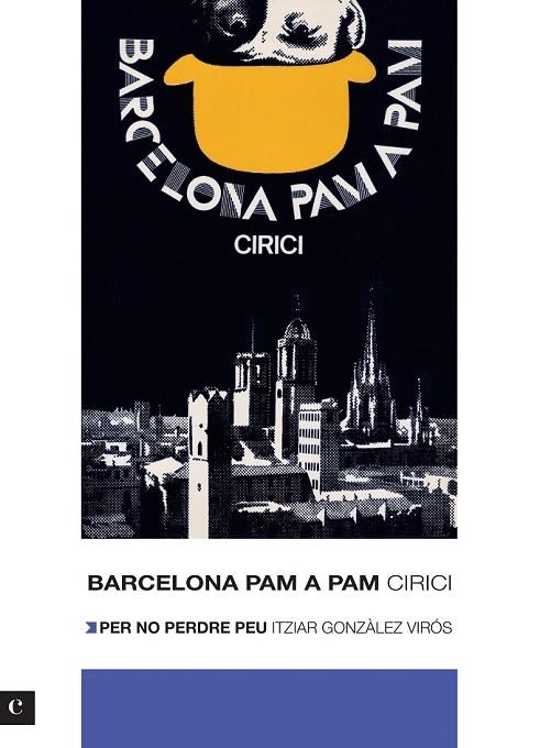 BARCELONA PAM A PAM. EDICIÓ 2012 | 9788415097471 | CIRICI I PELLICER, ALEXANDRE/GONZÁLEZ VIRÓS, ITZIAR | Llibreria L'Odissea - Libreria Online de Vilafranca del Penedès - Comprar libros