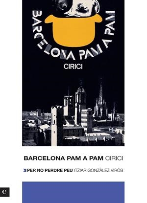 BARCELONA PAM A PAM. EDICIÓ 2012 | 9788415097471 | CIRICI I PELLICER, ALEXANDRE/GONZÁLEZ VIRÓS, ITZIAR | Llibreria Online de Vilafranca del Penedès | Comprar llibres en català